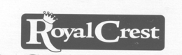 ROYAL CREST trademark