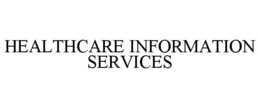 HEALTHCARE INFORMATION SERVICES trademark
