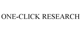 ONE-CLICK RESEARCH trademark