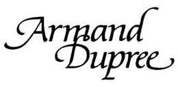 ARMAND DUPREE trademark