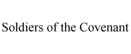 SOLDIERS OF THE COVENANT trademark