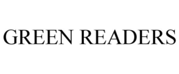 GREEN READERS trademark