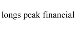 LONGS PEAK FINANCIAL trademark