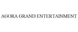 AGORA GRAND ENTERTAINMENT trademark