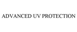 ADVANCED UV PROTECTION trademark
