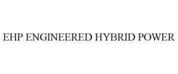 EHP ENGINEERED HYBRID POWER trademark