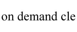 ON DEMAND CLE trademark