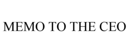 MEMO TO THE CEO trademark