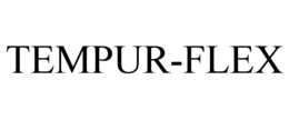 TEMPUR-FLEX trademark