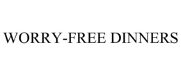 WORRY-FREE DINNERS trademark
