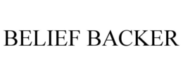 BELIEF BACKER trademark