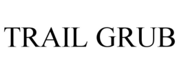TRAIL GRUB trademark