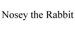 NOSEY THE RABBIT trademark