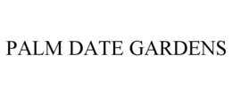 PALM DATE GARDENS trademark