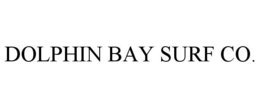 DOLPHIN BAY SURF CO. trademark