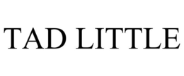 TAD LITTLE trademark