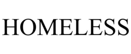 HOMELESS trademark