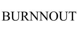 BURNNOUT trademark