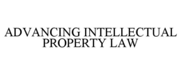 ADVANCING INTELLECTUAL PROPERTY LAW trademark