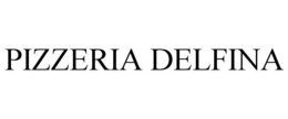 PIZZERIA DELFINA trademark