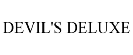 DEVIL'S DELUXE trademark