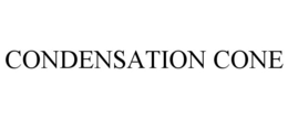 CONDENSATION CONE trademark