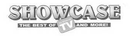SHOWCASE THE BEST OF AS SEEN ON TV AND MORE! trademark