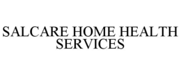 SALCARE HOME HEALTH SERVICES trademark