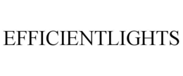 EFFICIENTLIGHTS trademark