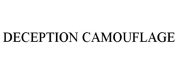 DECEPTION CAMOUFLAGE trademark