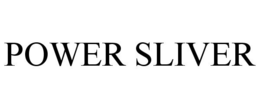 POWER SLIVER trademark