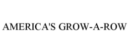 AMERICA'S GROW-A-ROW trademark