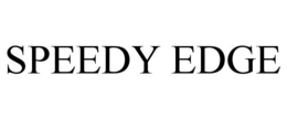 SPEEDY EDGE trademark