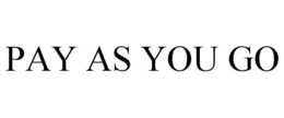 PAY AS YOU GO trademark