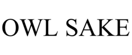 OWL SAKE trademark