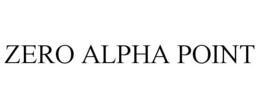 ZERO ALPHA POINT trademark