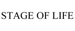 STAGE OF LIFE trademark