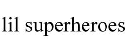 LIL SUPERHEROES trademark