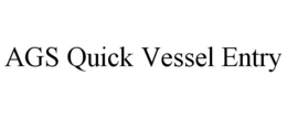 AGS QUICK VESSEL ENTRY trademark