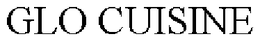 GLO CUISINE trademark