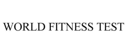 WORLD FITNESS TEST trademark