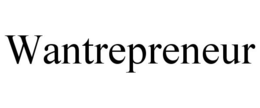 WANTREPRENEUR trademark