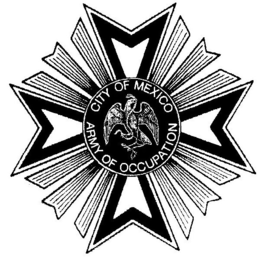 CITY OF MEXICO ARMY OF OCCUPATION trademark
