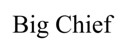 BIG CHIEF trademark
