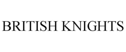 BRITISH KNIGHTS trademark