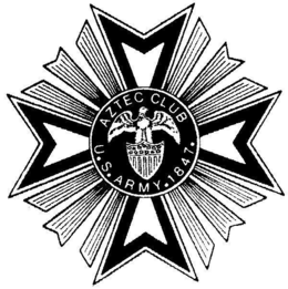 AZTEC CLUB U. S. ARMY. 1847. trademark
