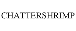 CHATTERSHRIMP trademark