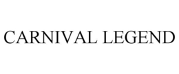 CARNIVAL LEGEND trademark