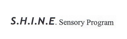 S.H.I.N.E. SENSORY PROGRAM trademark