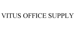 VITUS OFFICE SUPPLY trademark